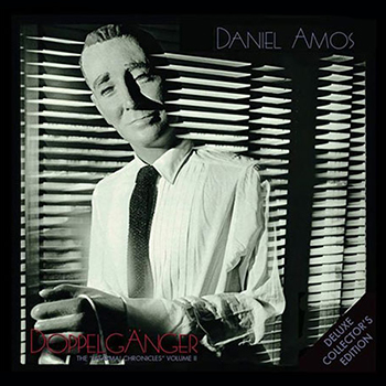 Daniel Amos ~ Doppelganger