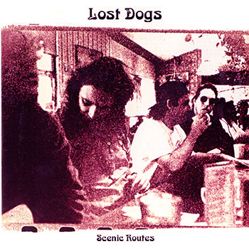 Lost Dogs ~ Scenic Ruutes (1992)