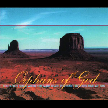 Various - Orphans of God : A tribute to Mark Heard (1996)
