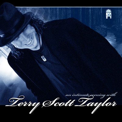 Terry Scott Taylor ~ An Intimate Evening... (2009)