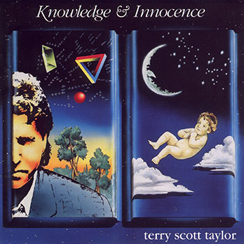 Terry Scott Taylor ~ Knowledge & Innocence
